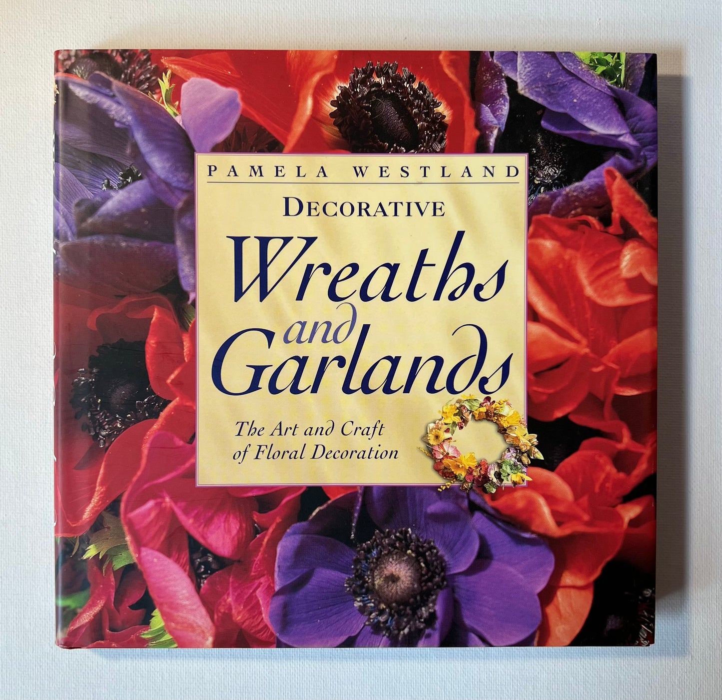 Decorative Wreaths and Garlands: The Art and Craft of Floral Decoration